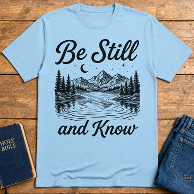 Be Still and Know T-Shirt - Light Blue
