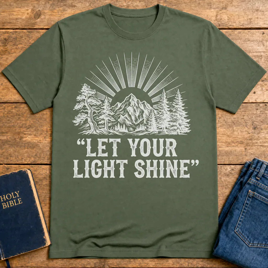 Let Your Light Shine T-Shirt - Military Green