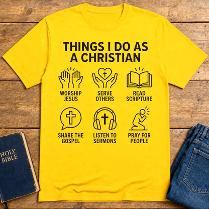 Things I Do As A Christian T-Shirt - Daisy