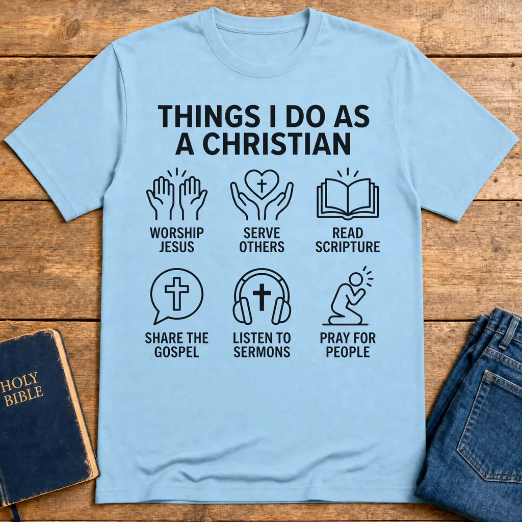 Things I Do As A Christian T-Shirt - Light Blue
