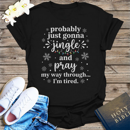 Jingle and Pray T-Shirt - Black