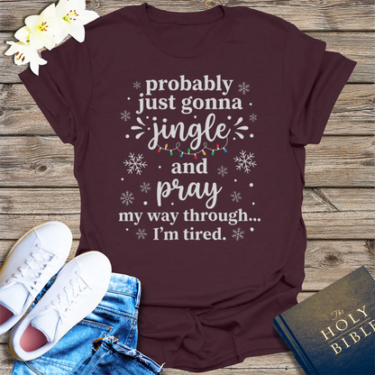 Jingle and Pray T-Shirt - Dark Chocolate
