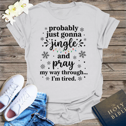 Jingle and Pray T-Shirt - Ice Grey