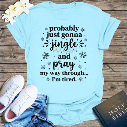 Jingle and Pray T-Shirt - Light Blue