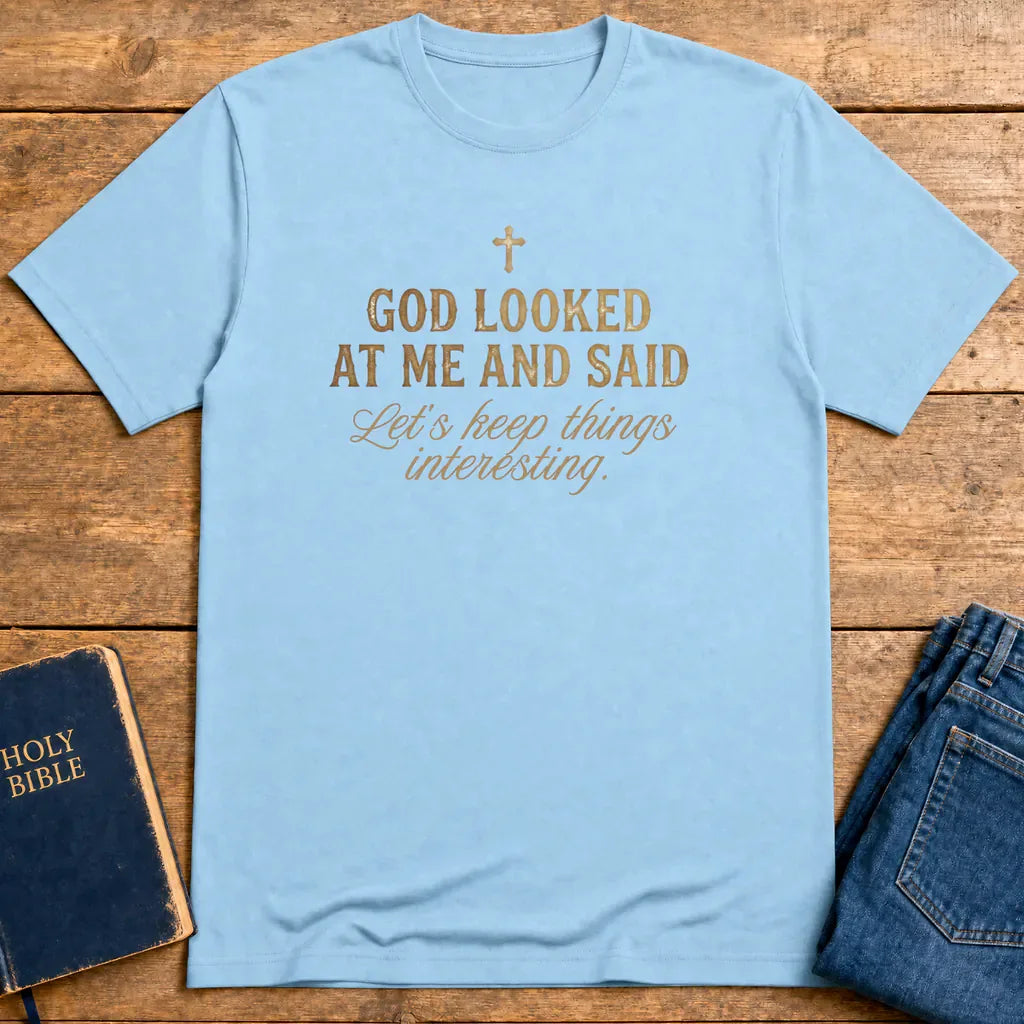 Keep Things Interesting T-Shirt - Light Blue