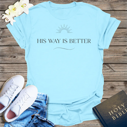 His Way Is Better T-Shirt - Light Blue