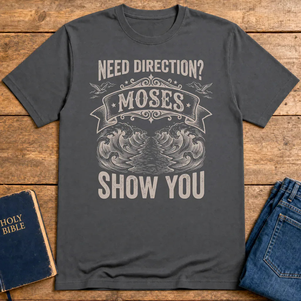 Let Moses Show You T-Shirt - Charcoal