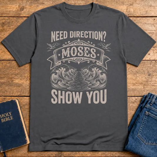 Let Moses Show You T-Shirt - Charcoal