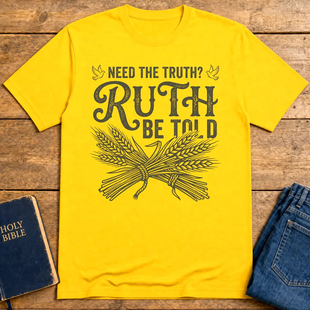 Ruth Be Told T-Shirt - Daisy