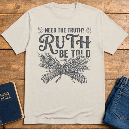 Ruth Be Told T-Shirt - Ice Grey