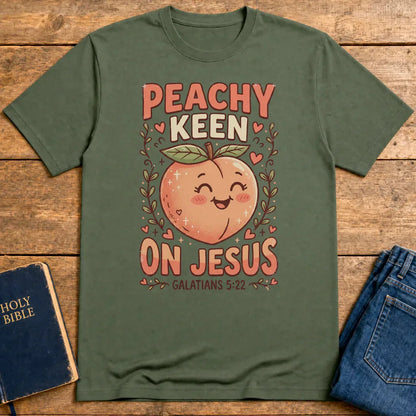 Peachy Keen On Jesus T-Shirt - Military Green