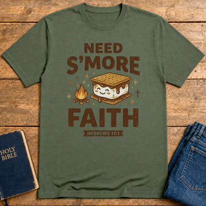 Need S'more Faith T-Shirt - Military Green