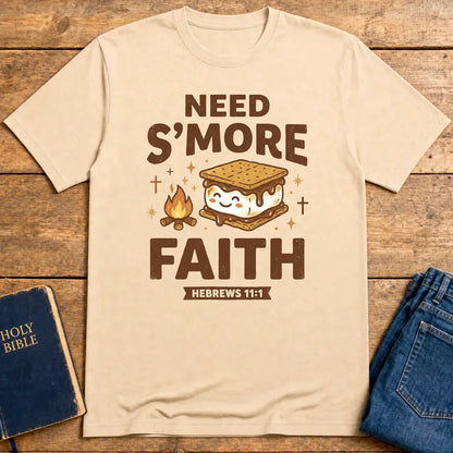 Need S'more Faith T-Shirt - Natural