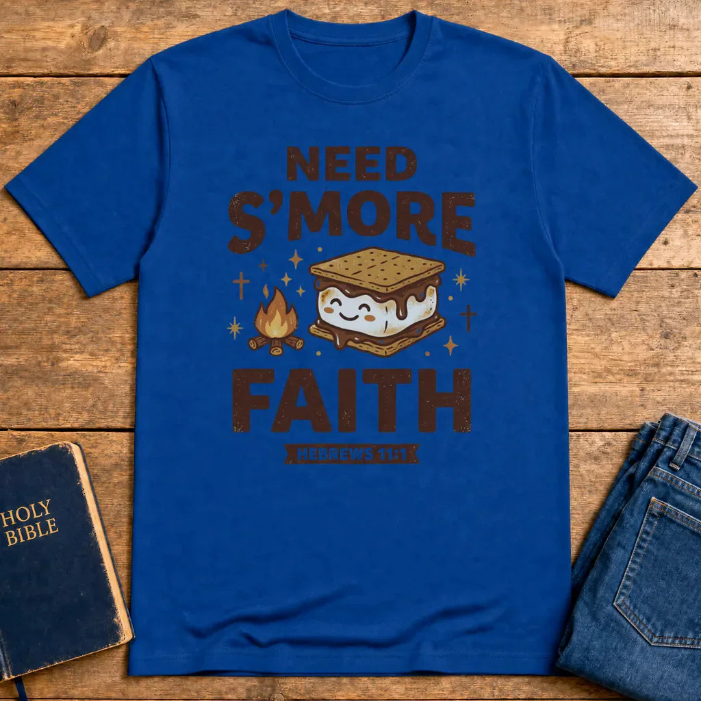 Need S'more Faith T-Shirt - Royal