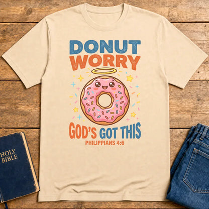 Donut Worry God's Got This T-Shirt - Natural