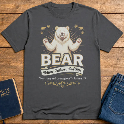 Believe, Endure, And Rise Bear T-Shirt - Charcoal