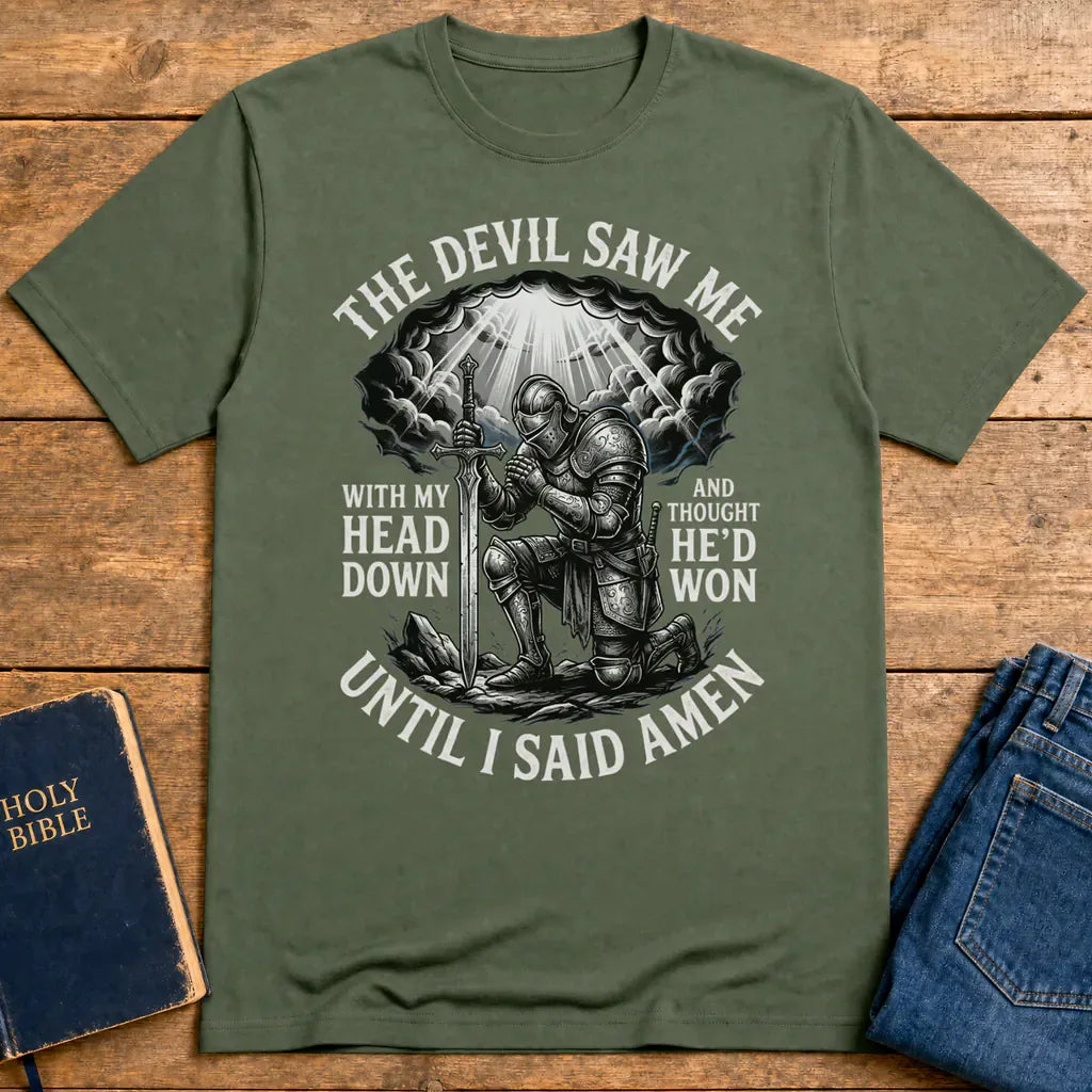 Until I Said Amen T-Shirt - Military Green