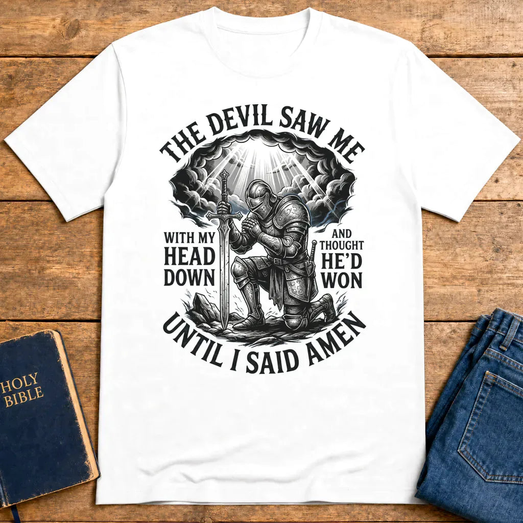 Until I Said Amen T-Shirt - White