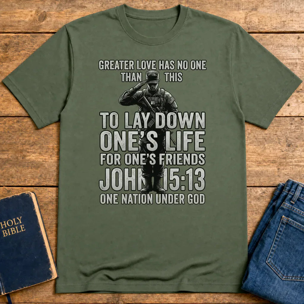 Greater Love Scripture Soldier T-Shirt - Military Green
