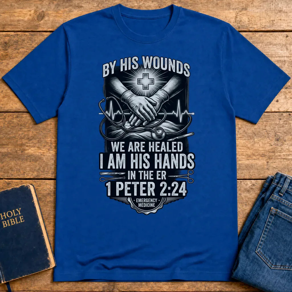 By His Wounds ER T-Shirt - Royal