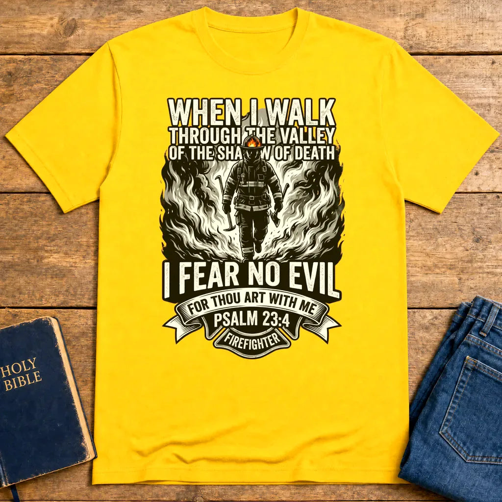 Fear No Evil Firefighter T-Shirt - Daisy
