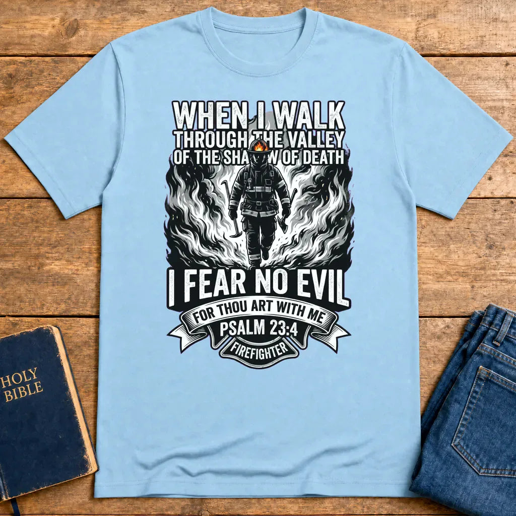 Fear No Evil Firefighter T-Shirt - Light Blue