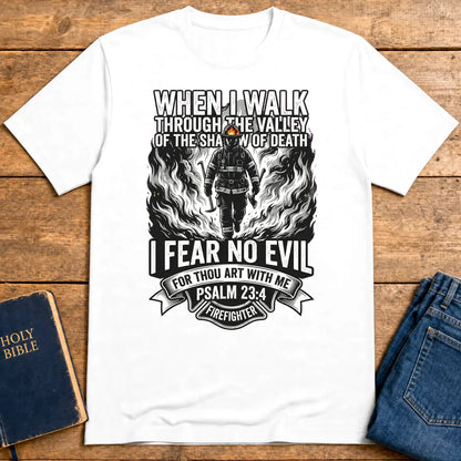 Fear No Evil Firefighter T-Shirt - White