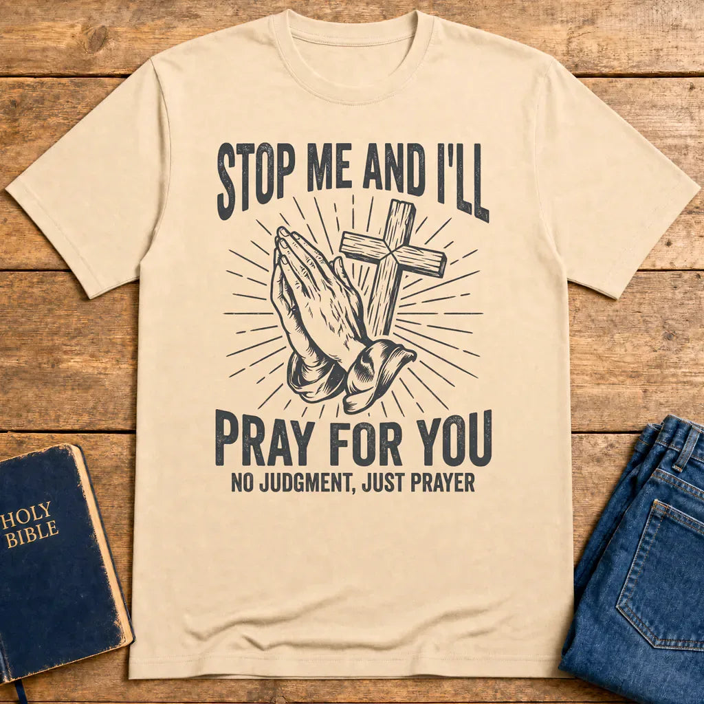Stop Me and I'll Pray T-Shirt - Natural