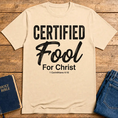 Certified Fool for Christ T-Shirt - Natural