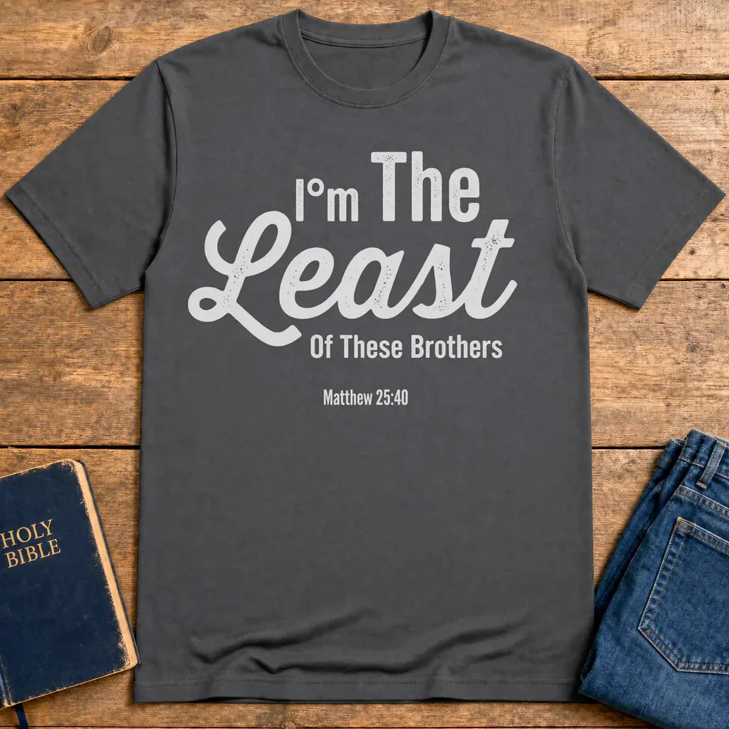 Least of These Brothers T-Shirt - Charcoal