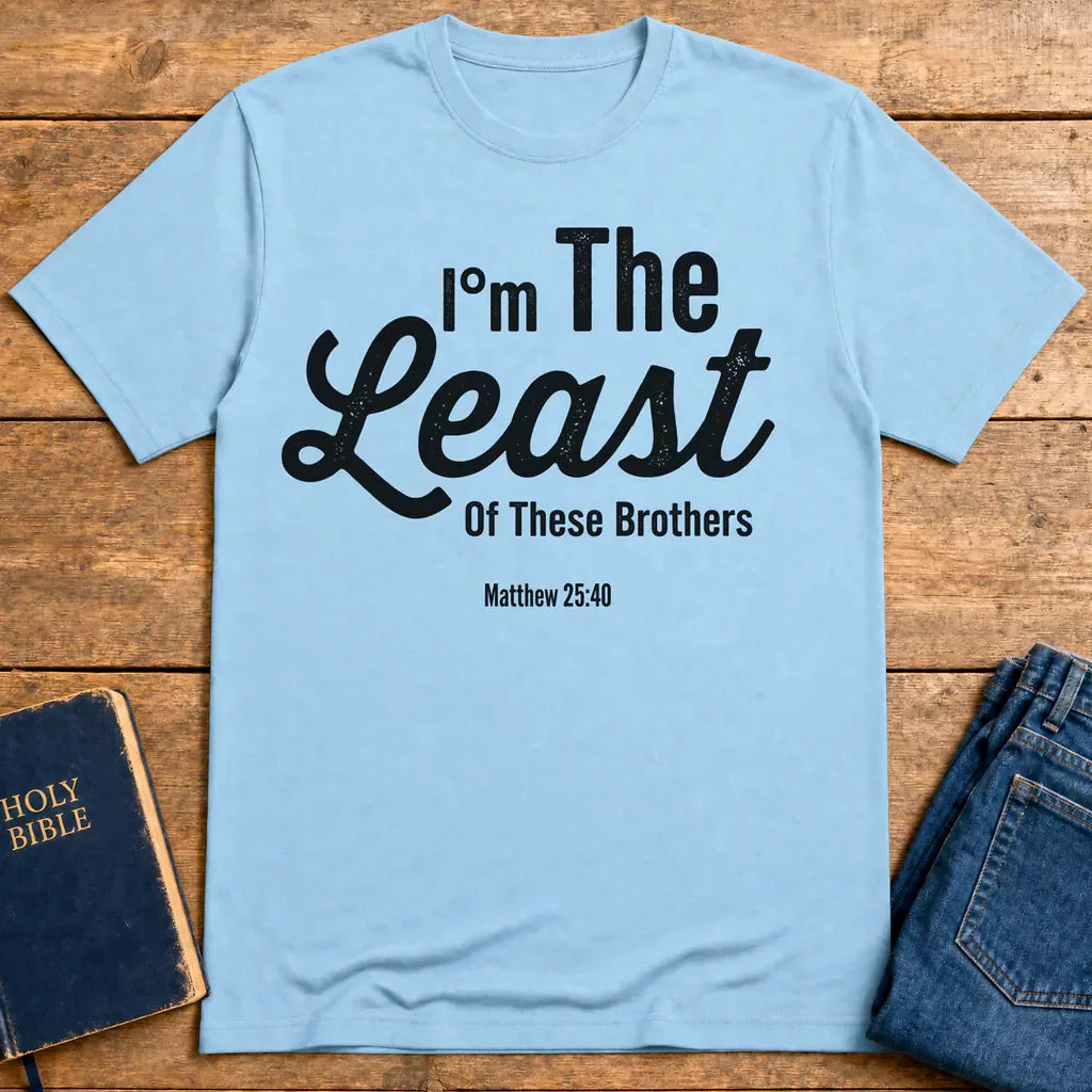 Least of These Brothers T-Shirt - Light Blue