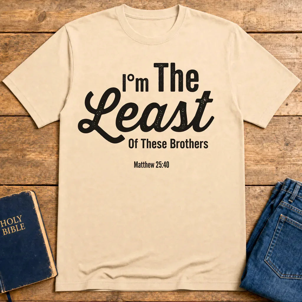 Least of These Brothers T-Shirt - Natural