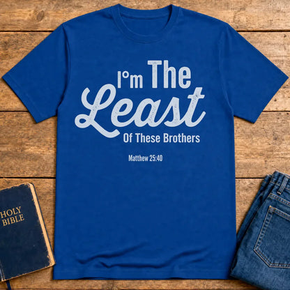 Least of These Brothers T-Shirt - Royal