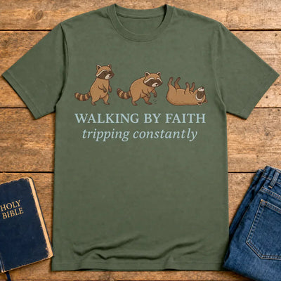 Walking By Faith T-Shirt - Military Green