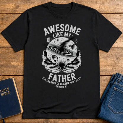 Awesome Like My Father T-Shirt - Black