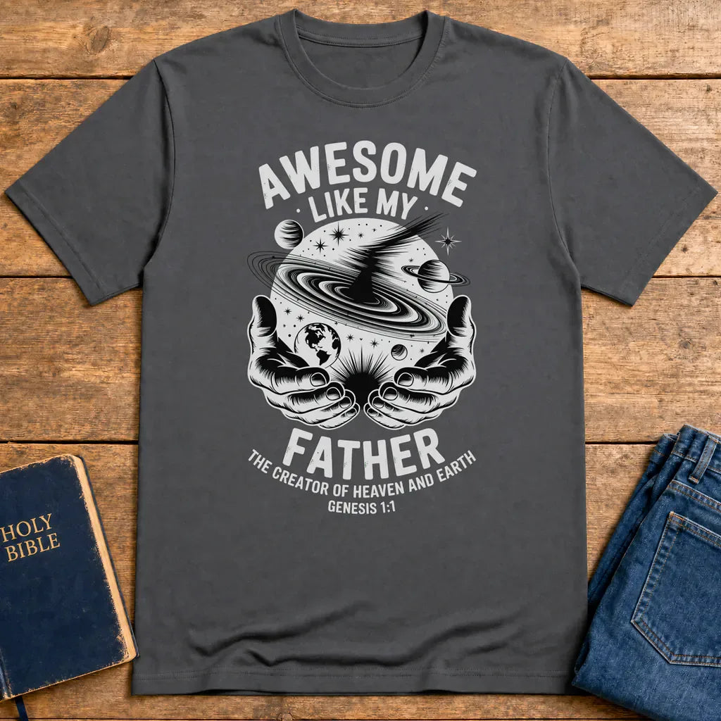 Awesome Like My Father T-Shirt - Charcoal