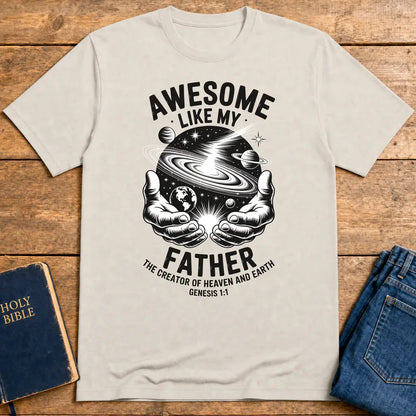 Awesome Like My Father T-Shirt - Ice Grey