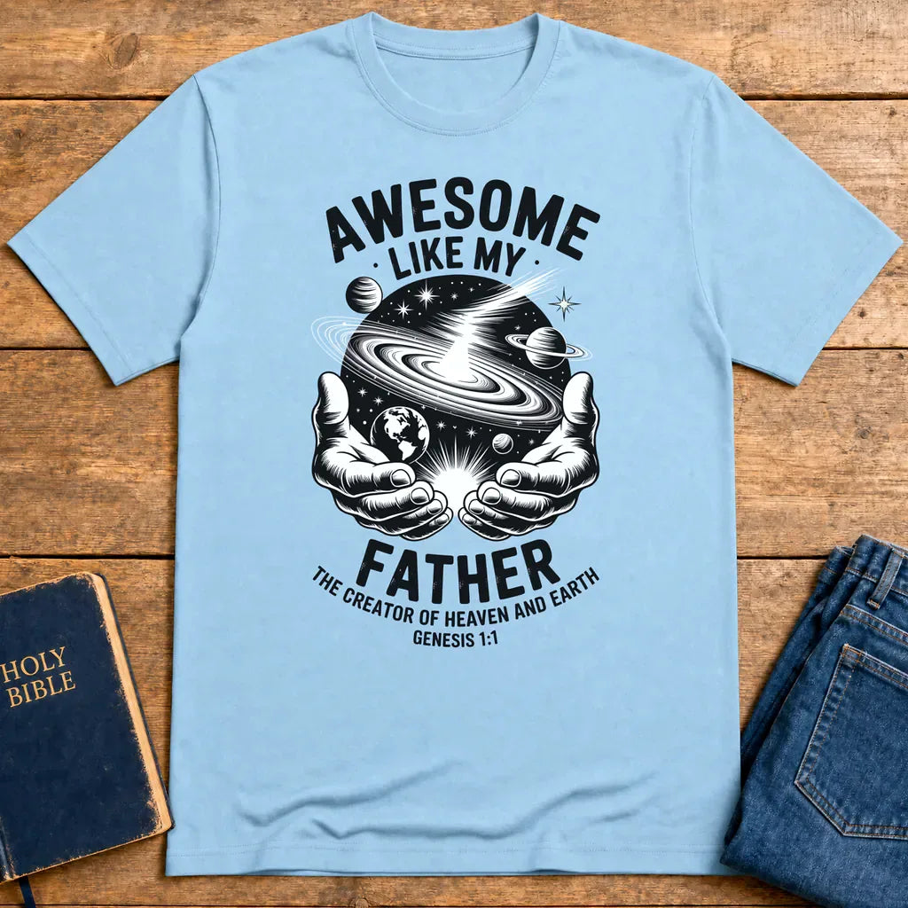 Awesome Like My Father T-Shirt - Light Blue