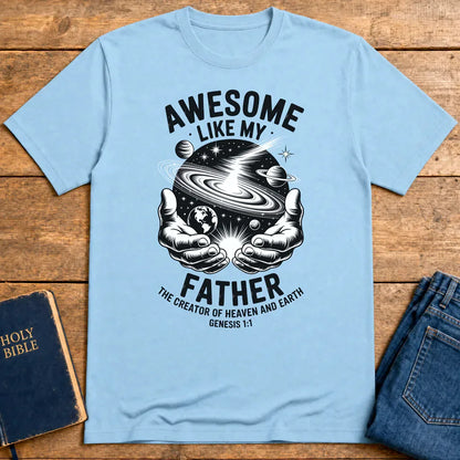 Awesome Like My Father T-Shirt - Light Blue