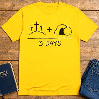 3 Days Resurrection T-Shirt - Daisy