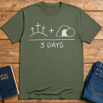 3 Days Resurrection T-Shirt - Military Green
