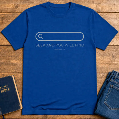 Seek and You Will Find T-Shirt - Royal