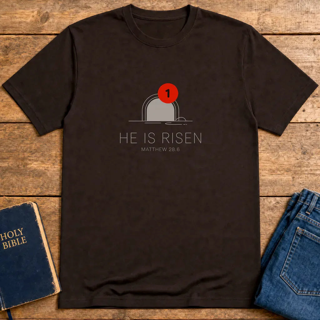 He Is Risen Notification T-Shirt - Dark Chocolate