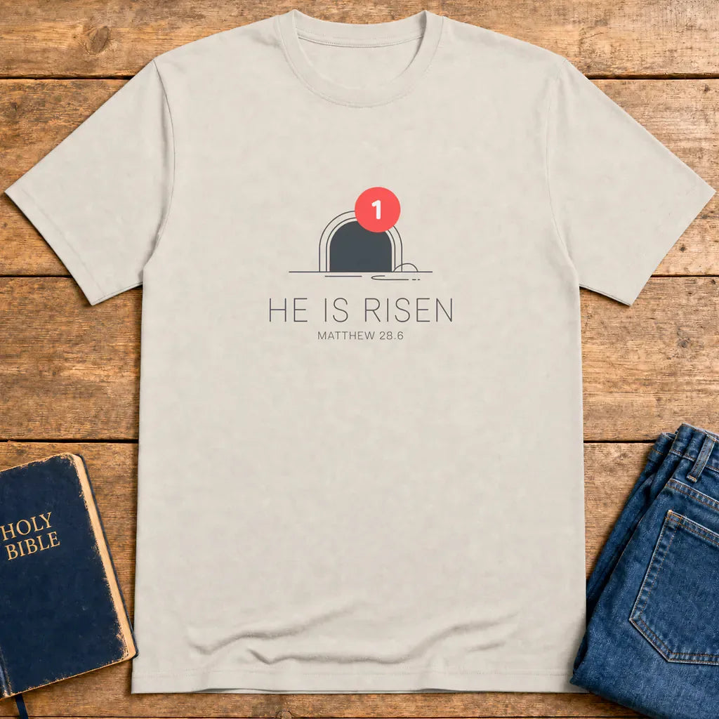 He Is Risen Notification T-Shirt - Ice Grey