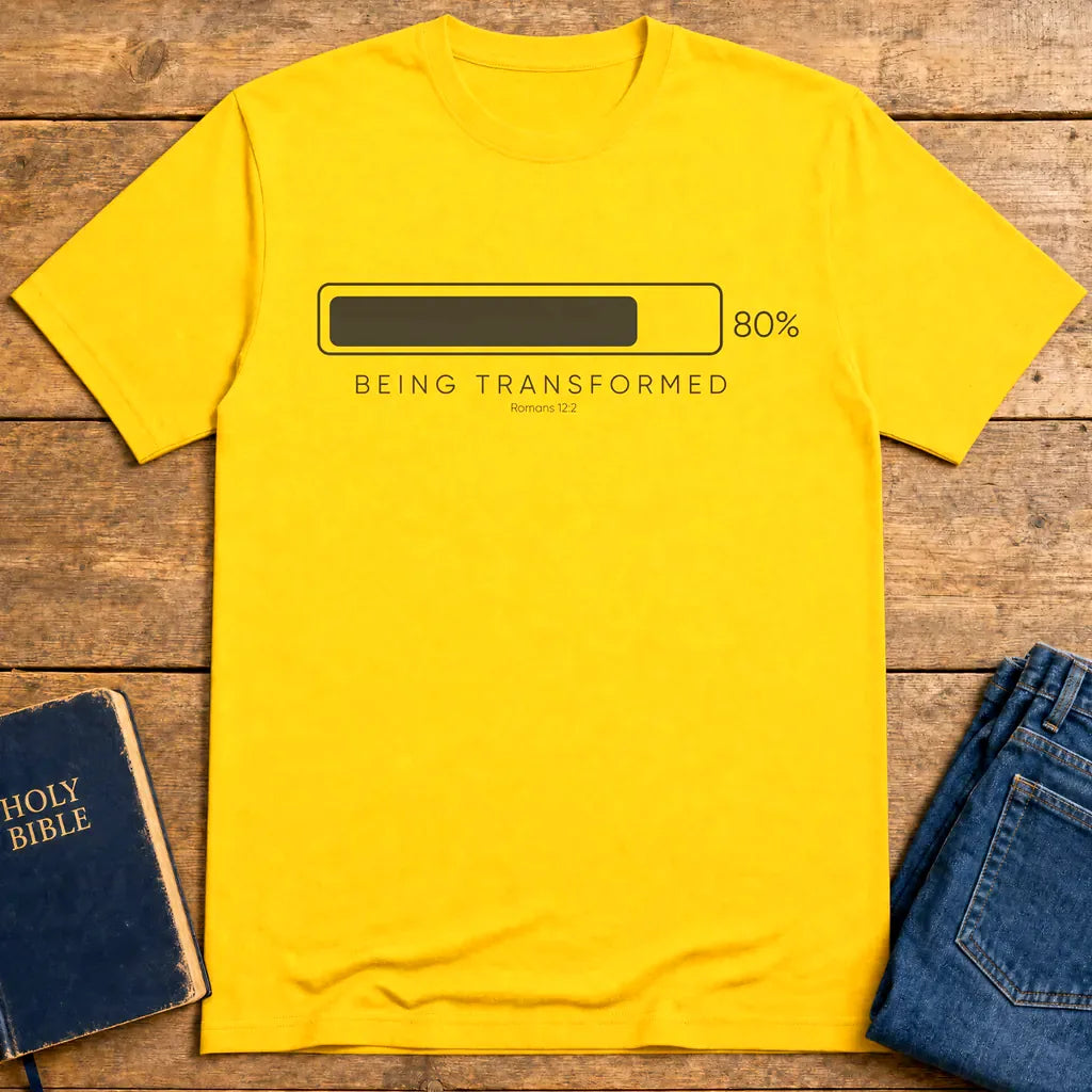 Being Transformed Progress T-Shirt - Daisy