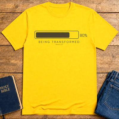 Being Transformed Progress T-Shirt - Daisy