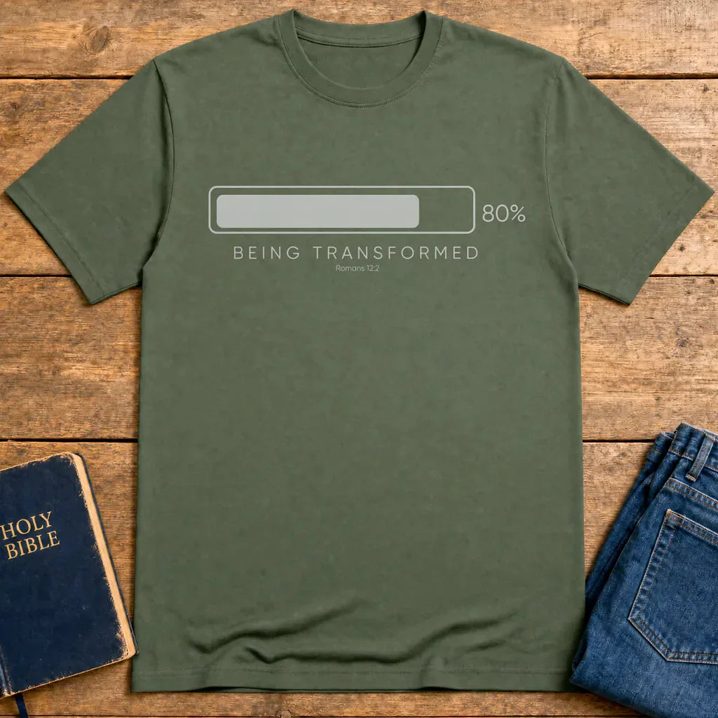 Being Transformed Progress T-Shirt - Military Green