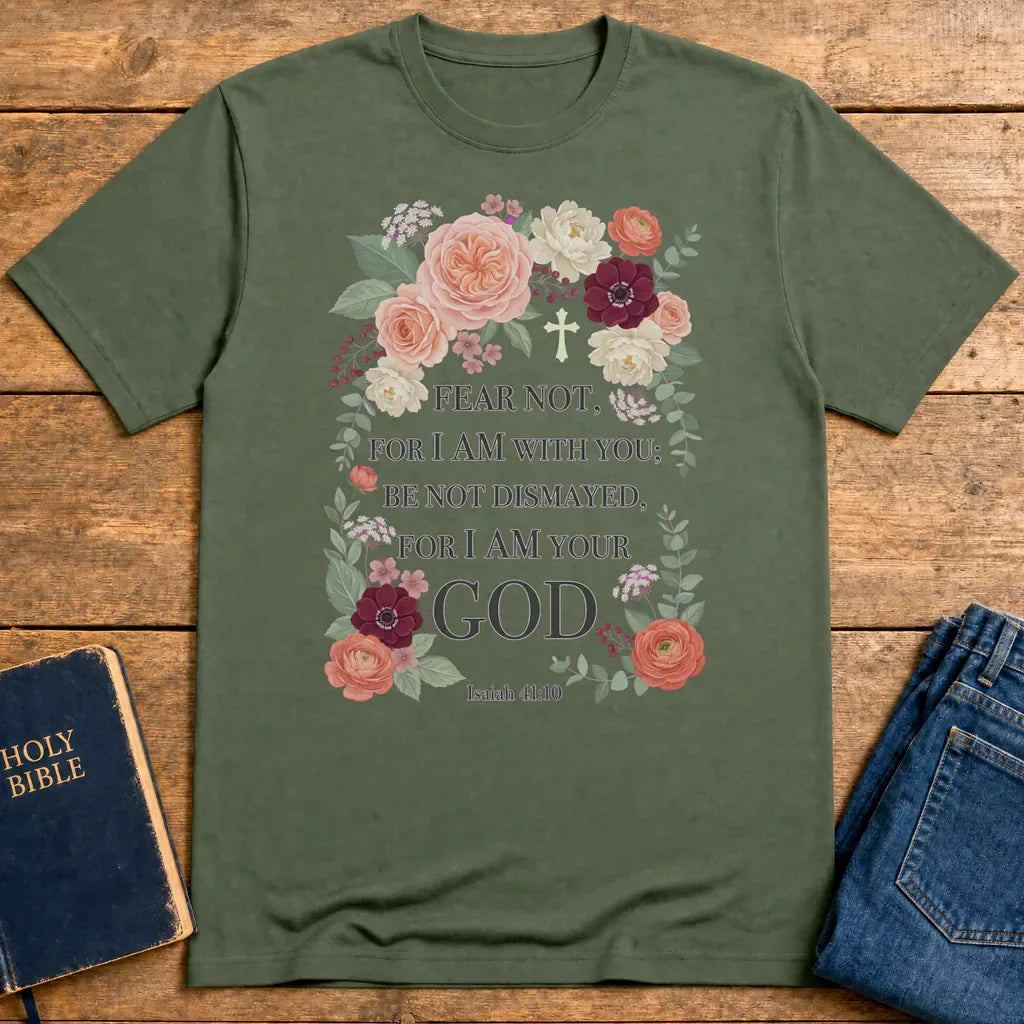 Fear Not Floral Scripture T-Shirt - Military Green