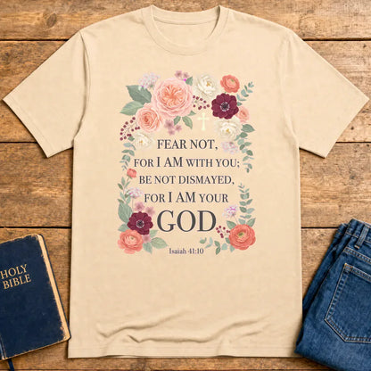 Fear Not Floral Scripture T-Shirt - Natural