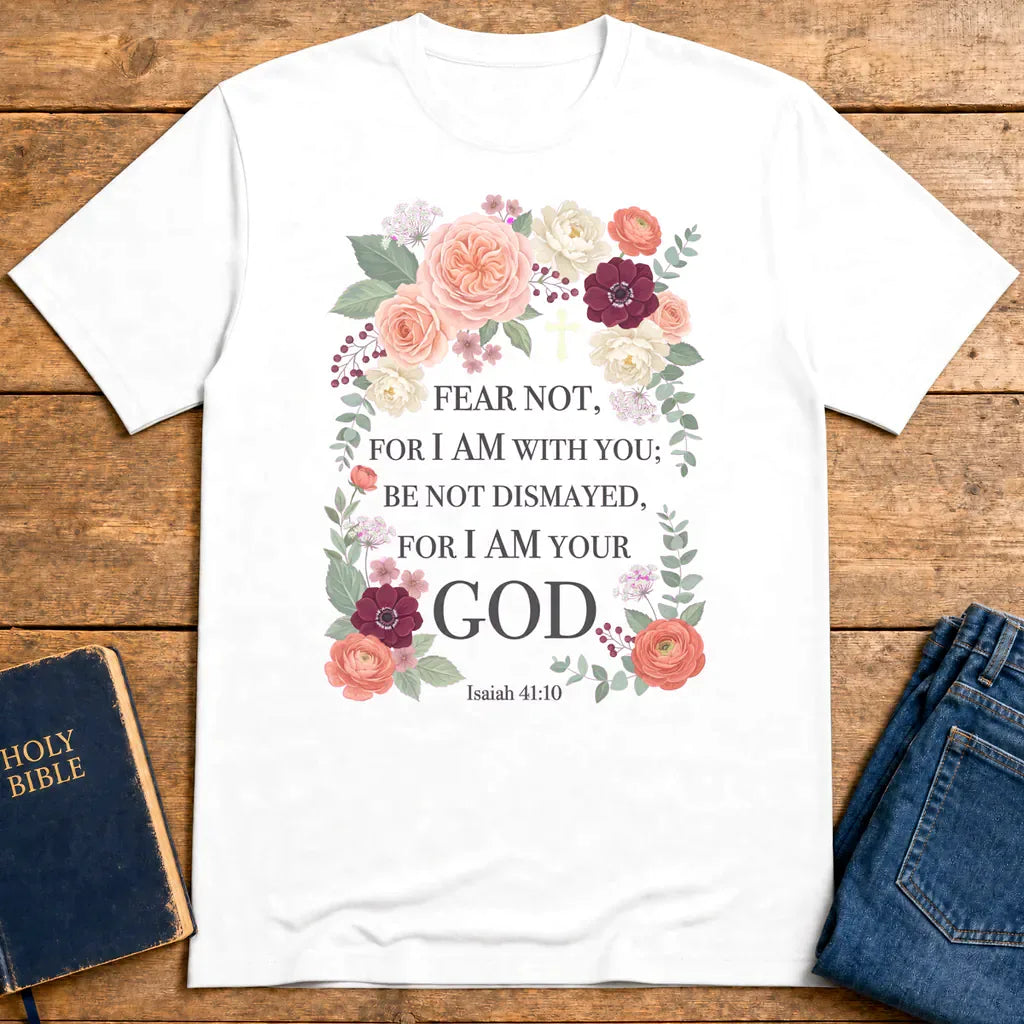 Fear Not Floral Scripture T-Shirt - White